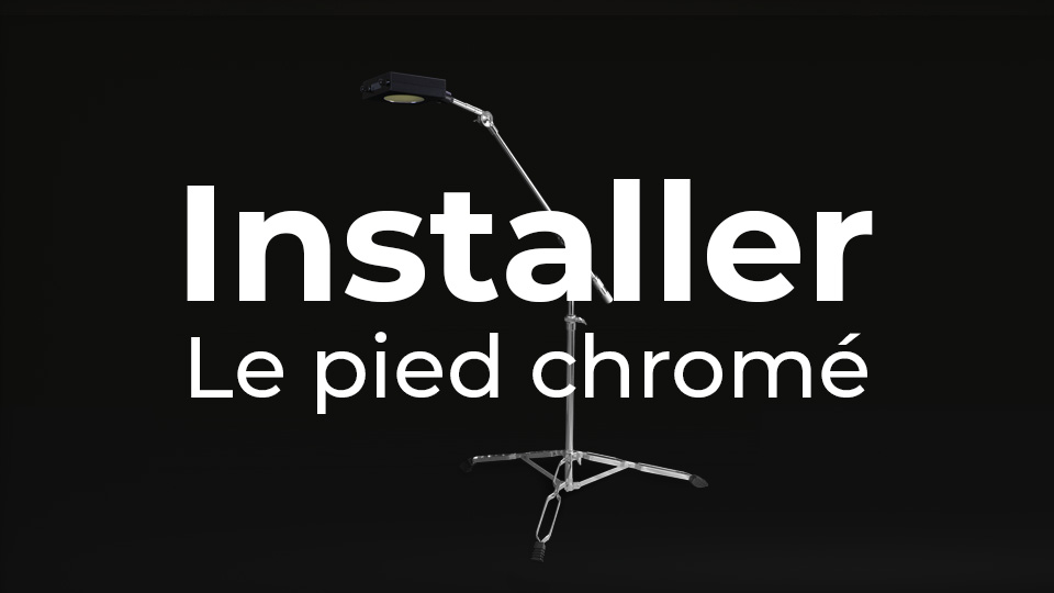 Montage et installation de votre pied chromé